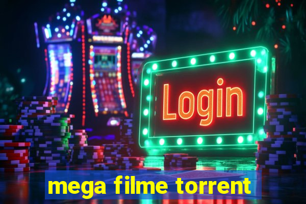 mega filme torrent